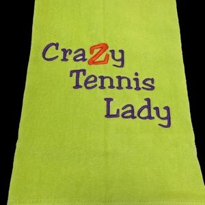 Tennis Towel "Crazy Tennis Lady". - New With Tags